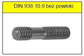 DIN 938 10.9 bez powłoki