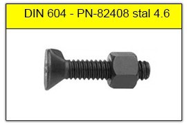 DIN 604 PN-82408 stal klasy 4.6 