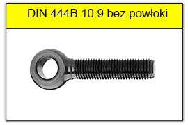 DIN 444B - PN-82426 stal klasy 10.9 bez pokrycia